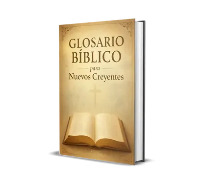 Glosario Bíblico para Nuevos Creyentes